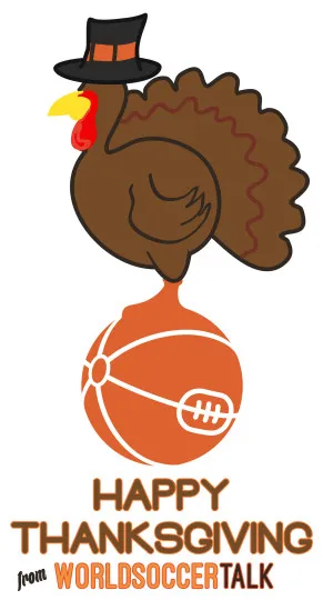 Happy Thanksgiving from World Soccer Talk