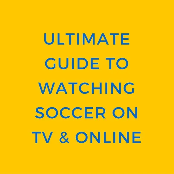 guide-to-watching-soccer-online