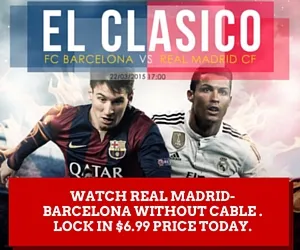 Watch el Clasico without a cable subscription