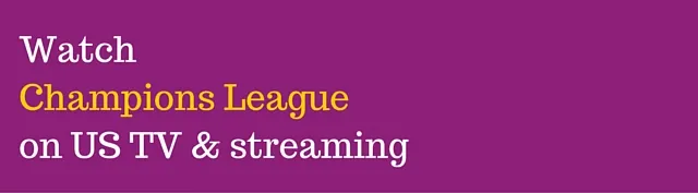 champions league streaming