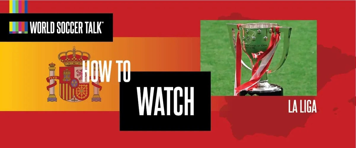 How to watch La Liga on US TV