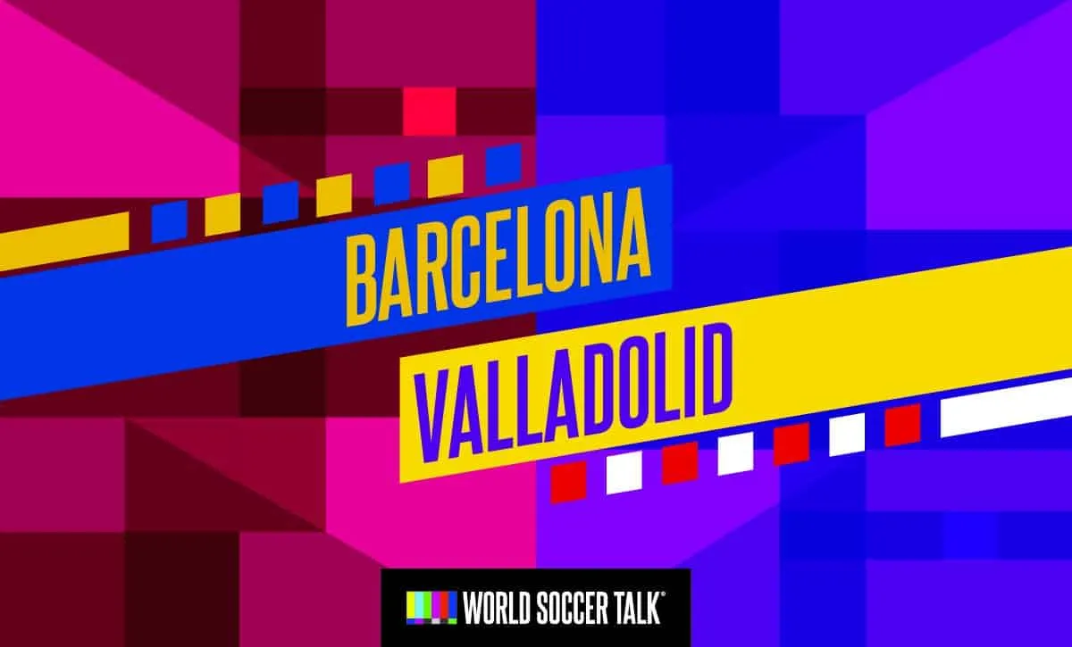 Barça vs Valladolid