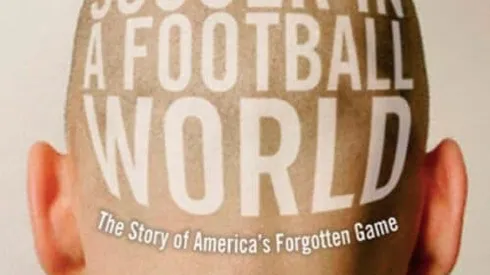 Book Review: Soccer In A Football World