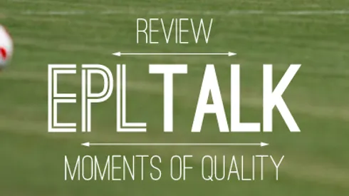 Tenth Episode of the EPL Talk Podcast