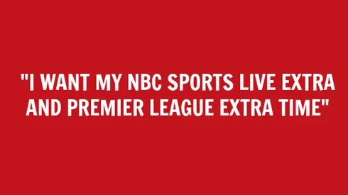 'I Want My EPL': How to Make Sure You Don't Miss Any EPL Matches On NBC