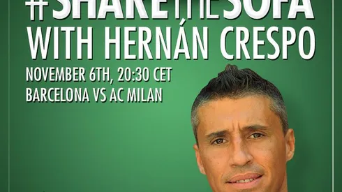 Share The Sofa With Hernan Crespo Today For Barcelona vs AC Milan in the Champions League