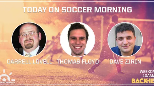 Soccer Morning with Darrell Lovell, Thomas Floyd & Dave Zirin