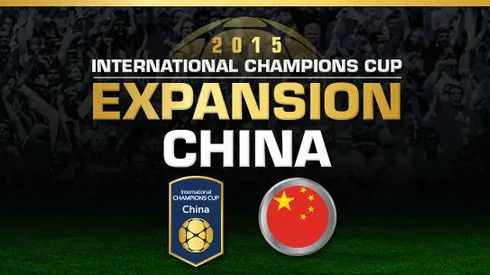 2015 International Champions Cup announces teams for China