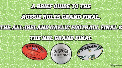 Guide to Aussie Rules Grand Final, Gaelic football & NRL