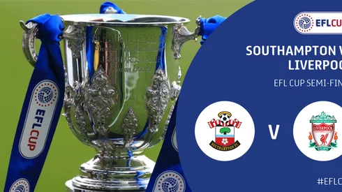 Where to find Southampton vs. Liverpool on US TV and streaming (League Cup semifinal, 1st leg)