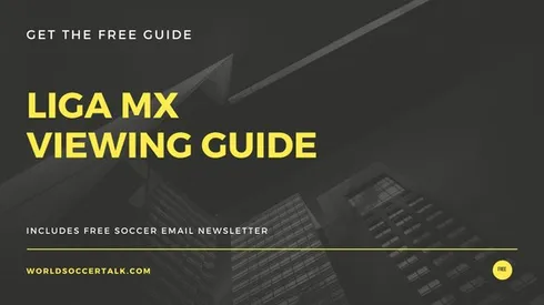 Get your free Liga MX viewing guide