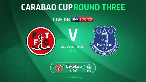 Where to find Fleetwood vs. Everton on US TV and streaming