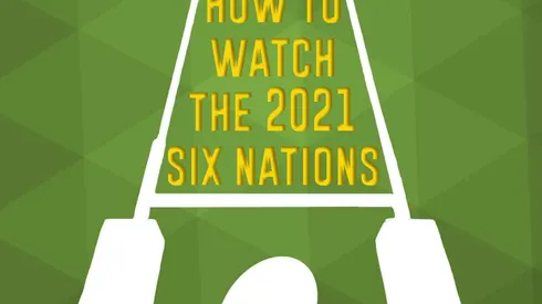 How to watch the Six Nations on US TV and streaming