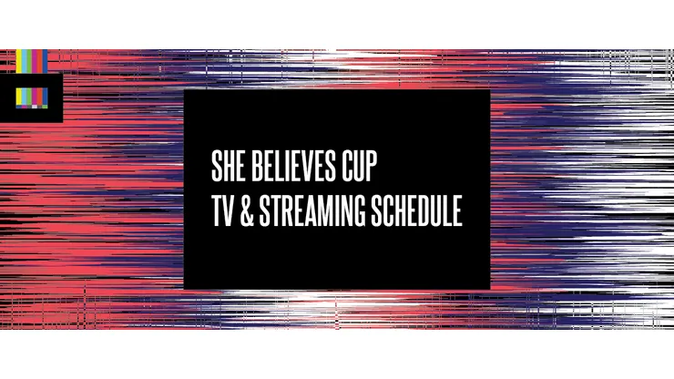 SheBelieves Cup 2026 TV Schedule USA
