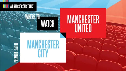 Where to find Man City vs. Man United on US TV