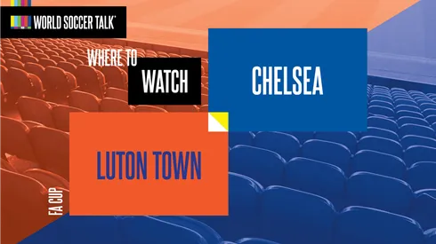 Where to find Luton vs. Chelsea on US TV