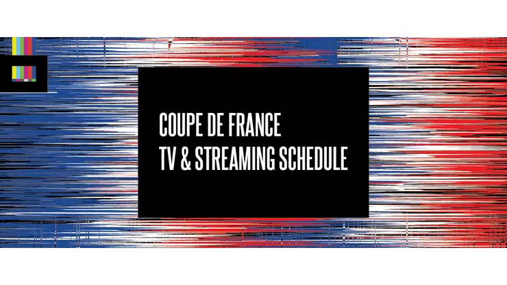 Coupe de France 2026 TV Schedule USA