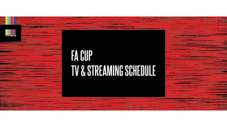 FA Cup 2026 TV Schedule USA and Streaming Links