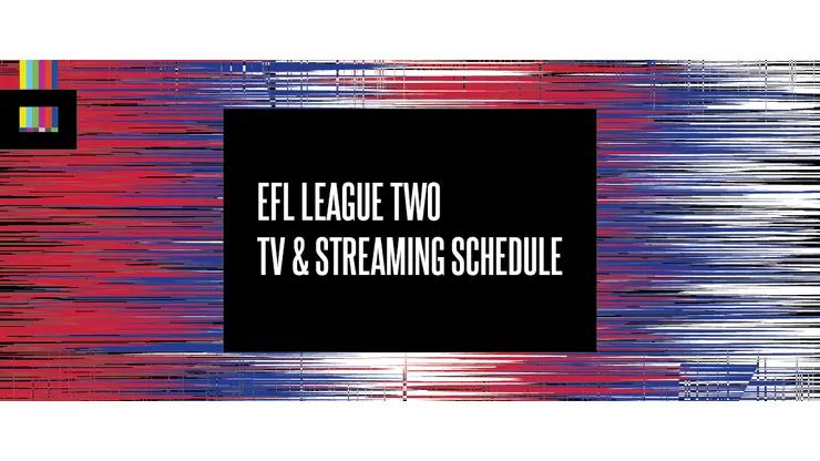 English League Two 2026 TV Schedule USA