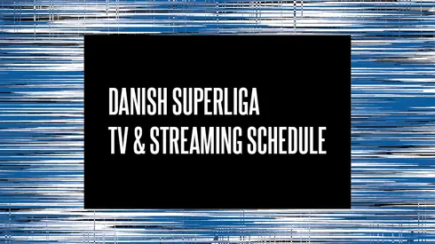 Danish Superliga TV Schedule
