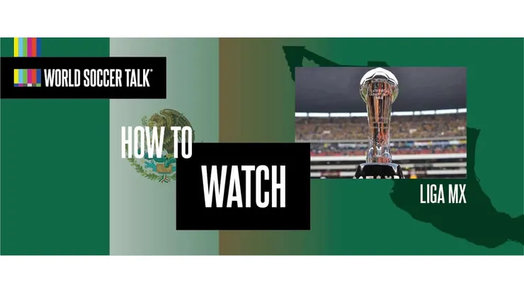 How to watch Liga MX on US TV