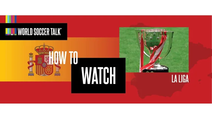 How to watch La Liga on US TV