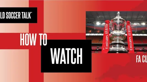 How to watch the FA Cup on US TV
