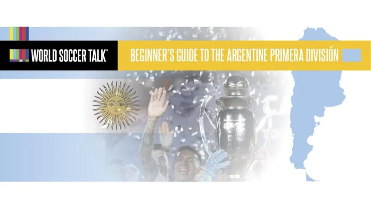 Beginner's Guide to Argentine Primera División