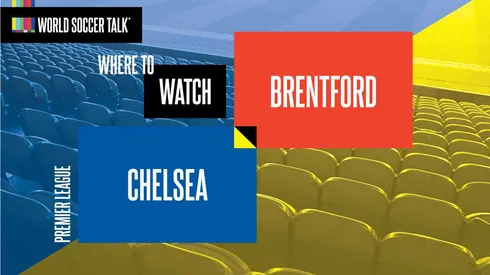 Where to find Chelsea vs. Brentford on US TV