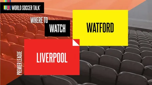 Where to find Liverpool vs. Watford on US TV