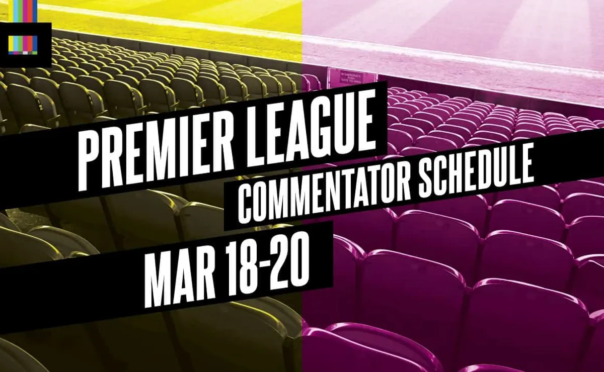 Epl Prompter EPL Commentators on NBC: March 18 to March 20 - World Soccer Talk