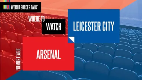 Where to find Arsenal vs. Leicester on US TV