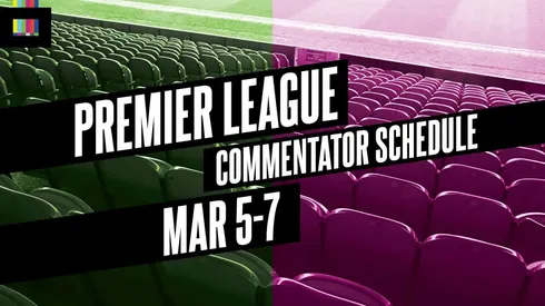 EPL Commentators on NBC: March 5 to March 7