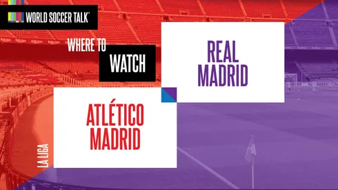 Where to find Atlético vs. Real Madrid on US TV