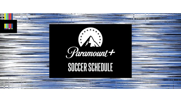 Paramount Plus Soccer Schedule