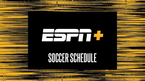 ESPN Plus Soccer Schedule