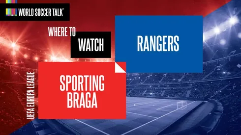 Where to find Sporting Braga vs. Rangers on US TV