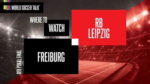 Where to find Freiburg vs. Leipzig DFB-Pokal Final on TV