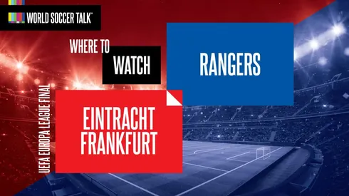 Where to find Rangers vs. Frankfurt Europa League Final TV