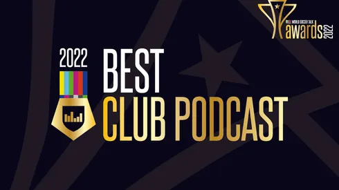 Best Club Podcast - 2022 World Soccer Talk Awards