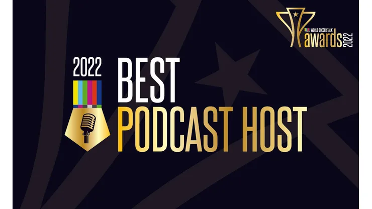 Best Podcast Host - 2022 World Soccer Talk Awards