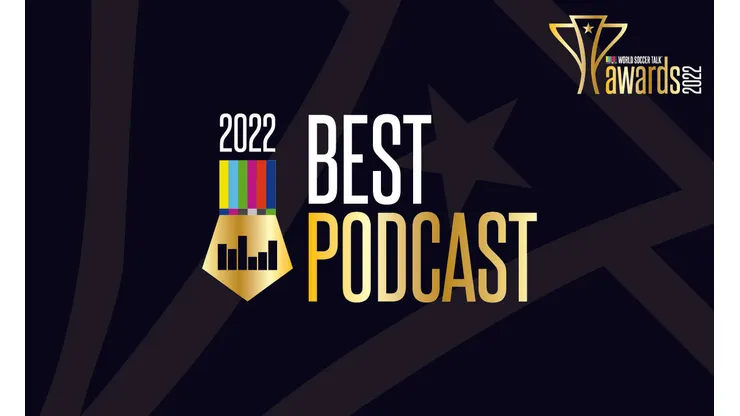 Best Podcast - 2022 World Soccer Talk Awards