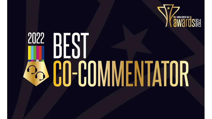 Best Co-Commentator - 2022 World Soccer Talk Awards