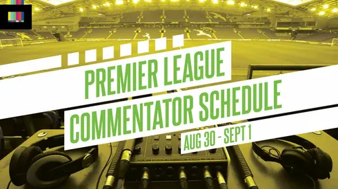EPL commentators on NBC: August 30 to September 1