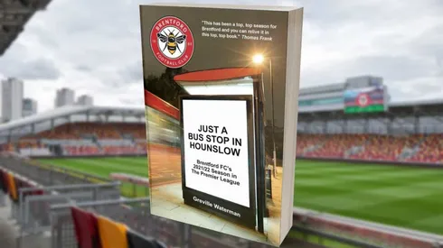 New Brentford book captures heart of club: Just a Bus Stop in Hounslow