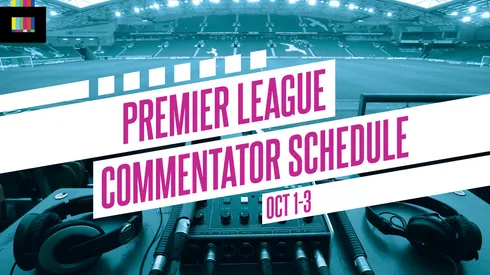 EPL commentator schedule: October 1-3