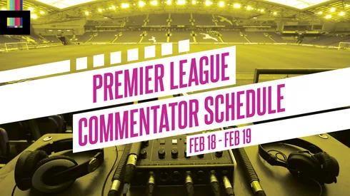 EPL commentators on NBC: Feb. 18 and 19
