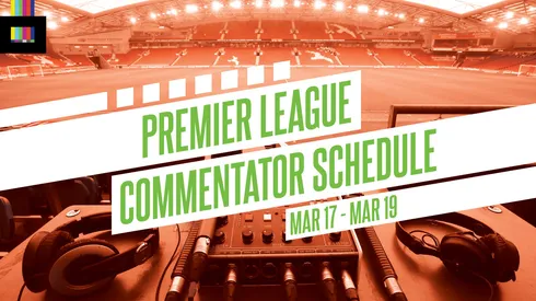 EPL commentators on NBC: March 17 to 19