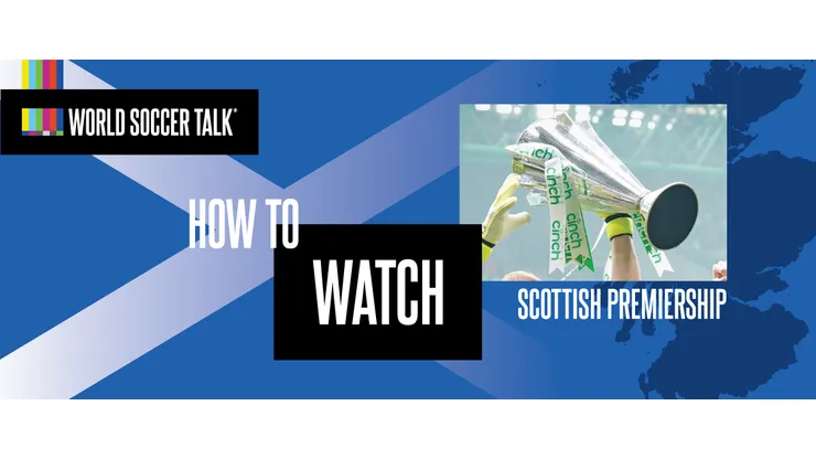 How to watch the Scottish Premiership on US TV