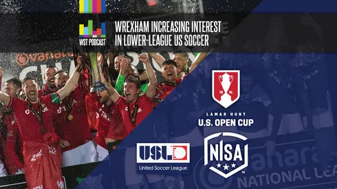 Wrexham Increasing Interest in Lower-League US Soccer